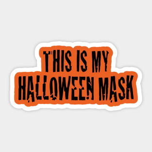 This Is My Halloween Mask Sticker